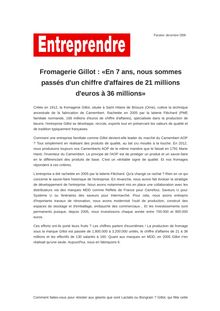 Fromagerie Gillot : «En 7 ans, nous sommes passés d un chiffre d affaires de 21 millions d euros à 36 millions»