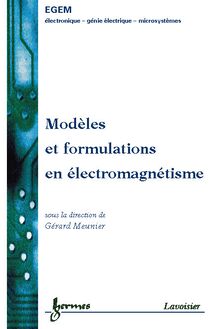 Modèles et formulations en électromagnétisme
