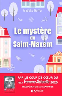 Le mystère de Saint-Maxent