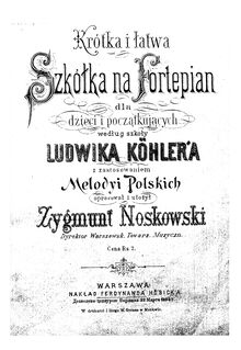 Partition complète et text, Szkółka na fortepian według szkoły Ludwika Köhler a