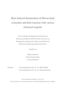 Heat induced denaturation of fibrous hard alpha-keratins and their reaction with various chemical reagents [Elektronische Ressource] / Daniel Vasilica Istrate