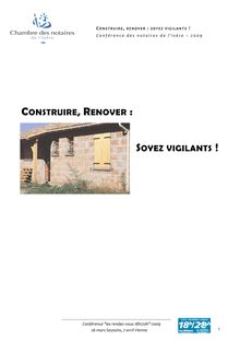 SOYEZ VIGILANTS ! CONSTRUIRE, RENOVER :
