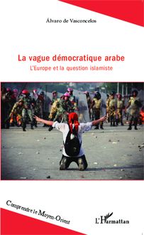 La vague démocratique arabe