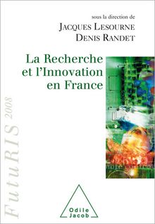 La Recherche et l innovation en France
