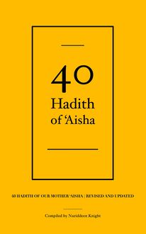 40 Hadith of  Aisha