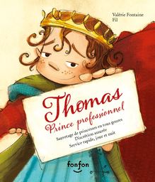 Thomas, prince professionnel : Collection Histoires de rire