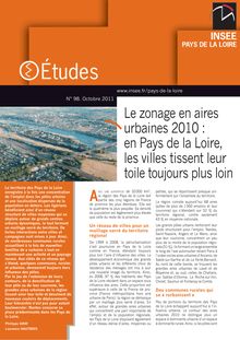 Le zonage en aires urbaines 2010 : en Pays de la Loire, les villes tissent leur toile toujours plus loin 