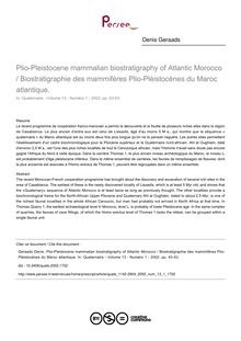 Plio-Pleistocene mammalian biostratigraphy of Atlantic Morocco / Biostratigraphie des mammifères Plio-Pléistocènes du Maroc atlantique. - article ; n°1 ; vol.13, pg 43-53