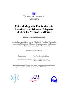 Critical magnetic fluctuations in localized and itinerant magnets studied by neutron scattering [Elektronische Ressource] / Daniel Lamago Kaffo