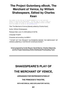 Shakespeare s play of the Merchant of Venice - Arranged for Representation at the Princess s Theatre, with Historical and Explanatory Notes by Charles Kean, F.S.A.