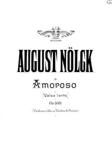 Score, Amoroso, Op.160, Valse lente, G Major, Nölck, August