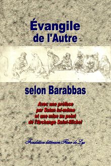 Évangile de l’Autre, roman de religion fiction, Barabbas, Fondation Littéraire Fleur de Lys