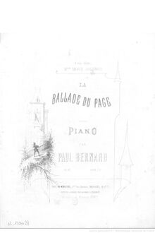 Partition complète, La Ballade du page, Op.47, B♭ major, Bernard, Paul