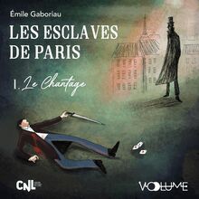 Les Esclaves de Paris - Tome 1