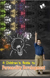 A Children  s Guide to Personality Development