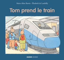 Tom prend le train