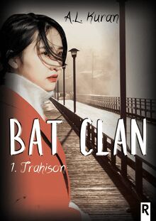 Bat Clan : 1 - Trahison
