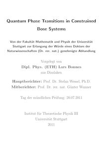 Quantum phase transitions in constrained Bose systems [Elektronische Ressource] / Lars Bonnes. Betreuer: Stefan Weßel