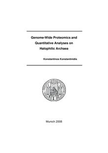 Genome-wide proteomics and quantitative analyses on halophilic archaea [Elektronische Ressource] / Konstantinos Konstantinidis