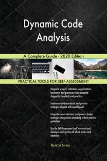 Dynamic Code Analysis A Complete Guide - 2020 Edition