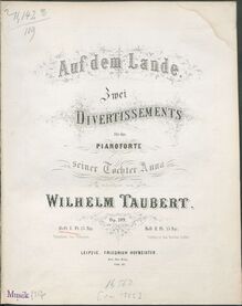 Partition complète, Auf dem Lande, Zwei Divertissements, Taubert, Wilhelm