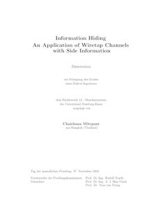 Information hiding [Elektronische Ressource] : an application of wiretap channels with side information / vorgelegt von Chaichana Mitrpant