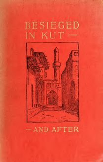 Besieged in Kut, and after