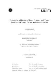 Feature level fusion of laser scanner and video data for advanced driver assistance systems [Elektronische Ressource] / von Nico Kämpchen