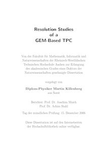 Resolution studies of a GEM-Based TPC [Elektronische Ressource] / vorgelegt von Martin Killenberg