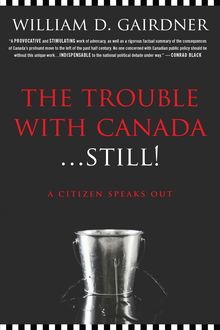 The Trouble with Canada ... Still