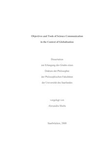 Objectives and tools of science communication in the context of globalization [Elektronische Ressource] / vorgelegt von Alexandra Shults