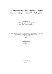 The influence of the Maillard reaction on the immunogenic properties of food allergens [Elektronische Ressource] / von Anne Ilchmann