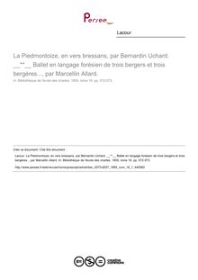 La Piedmontoize, en vers bressans, par Bernardin Uchard.   Ballet en langage forésien de trois bergers et trois bergères..., par Marcellin Allard.  ; n°1 ; vol.16, pg 572-573