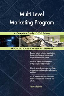 Multi Level Marketing Program A Complete Guide - 2020 Edition