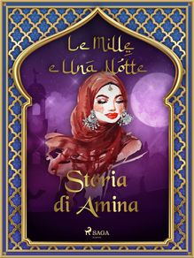 Storia di Amina (Le Mille e Una Notte 16)