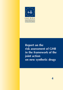 Report on the risk assessment of GHB in the framework of the joint action on new synthetic drugs