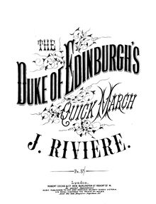 Partition complète, Duke of Edinburgh s Quick March, Rivière, Jules