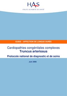 ALD n° 5 - Cardiopathies congénitales complexes  Truncus arteriosus - ALD n° 5 - PNDS sur Cardiopathies congénitales complexes : Truncus arteriosus