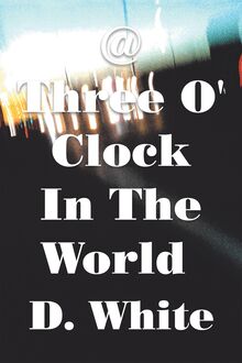 @ Three O’ Clock in the World
