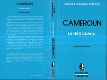 Cameroun, le défi libéral