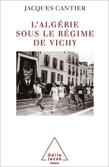 L Algérie sous le régime de Vichy