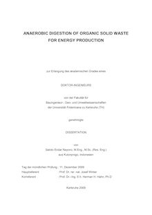 Anaerobic digestion of organic solid waste for energy production [Elektronische Ressource] / von Satoto Endar Nayono