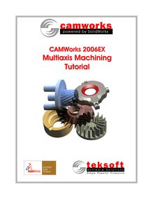 CAMWorks 2006EX Multiaxis Machining Tutorial