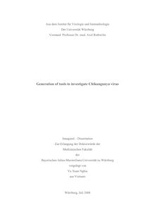 Generation of tools to investigate Chikungunya virus [Elektronische Ressource] / vorgelegt von Vu Xuan Nghia