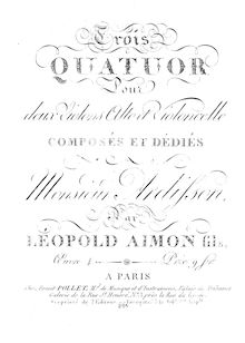 Partition violoncelle, 3 corde quatuors, Aimon, Léopold par Léopold Aimon