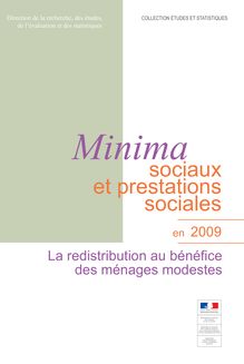 Minima sociaux et prestations sociales en 2009 - La redistribution au bénéficedes ménages modestes