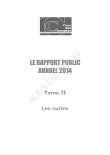 Rapport public annuel 2014 - Cour des comptes Tome II