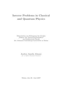 Inverse problems in classical and quantum physics [Elektronische Ressource] / Andrea Amalia Almasy