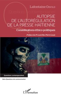 Autopsie de l autorégulation de la presse Haïtienne