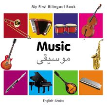 My First Bilingual Book–Music (English–Arabic)